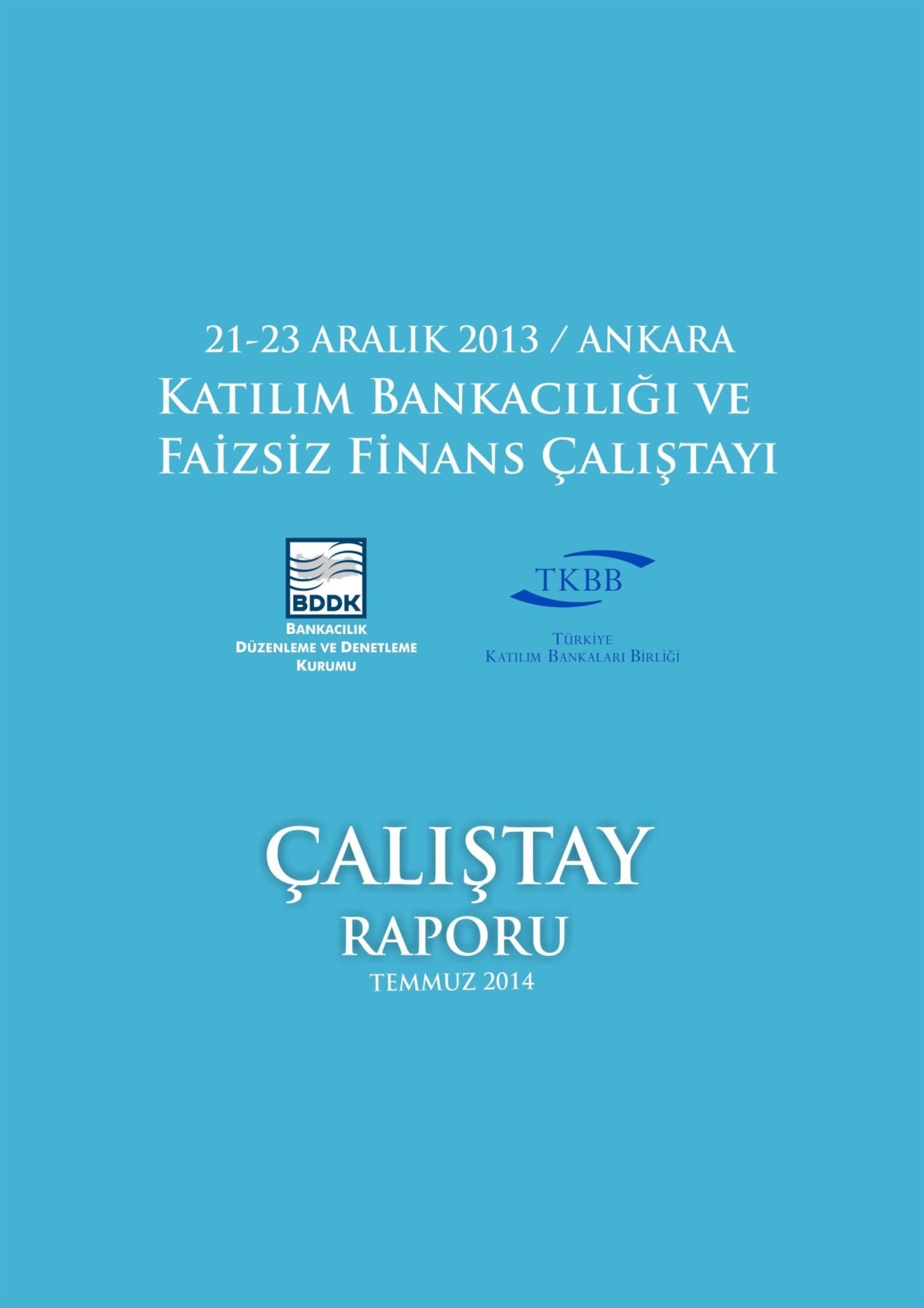 Katılım Bankacılığı ve Faizsiz Finans Çalıştay Raporu kapağı